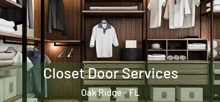 Closet Door Services Oak Ridge - FL