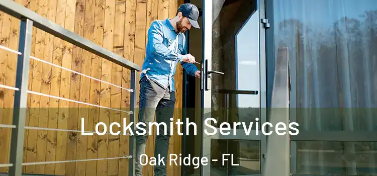  Locksmith Services Oak Ridge - FL