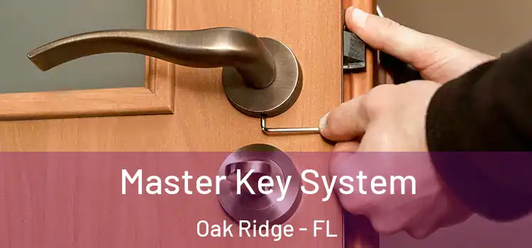  Master Key System Oak Ridge - FL