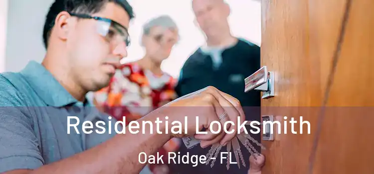 Residential Locksmith Oak Ridge - FL