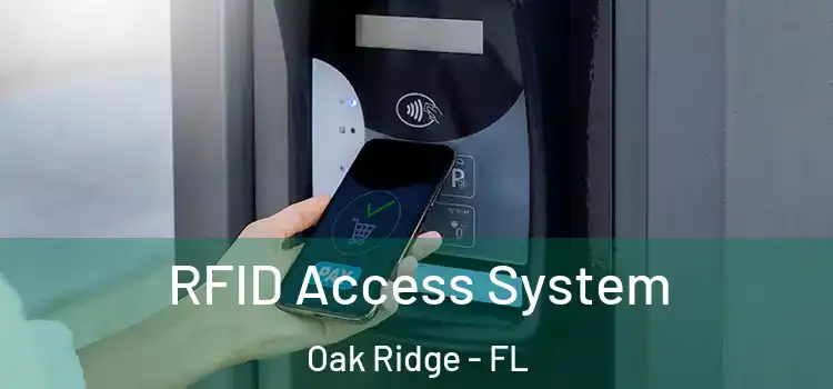  RFID Access System Oak Ridge - FL